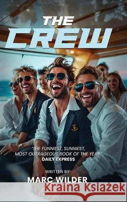 The Crew Marc Wilder 9781917618779 London Book Publisher