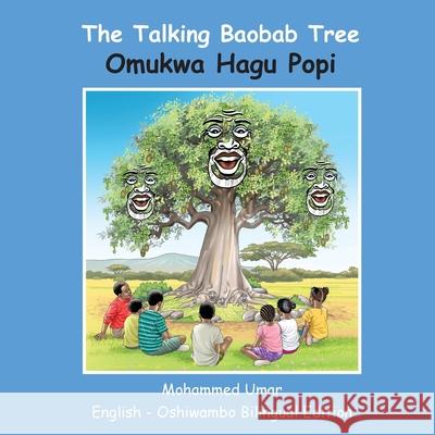 The Talking Baobab Tree: English-Oshiwambo Bilingual Edition Mohammed Umar Justina Latenda Amakali 9781917632195 Salaam Publishing