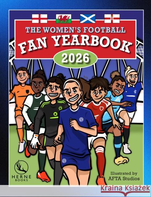 The Women’s Football Fan Yearbook 2026 AFTA Studios 9781917665032