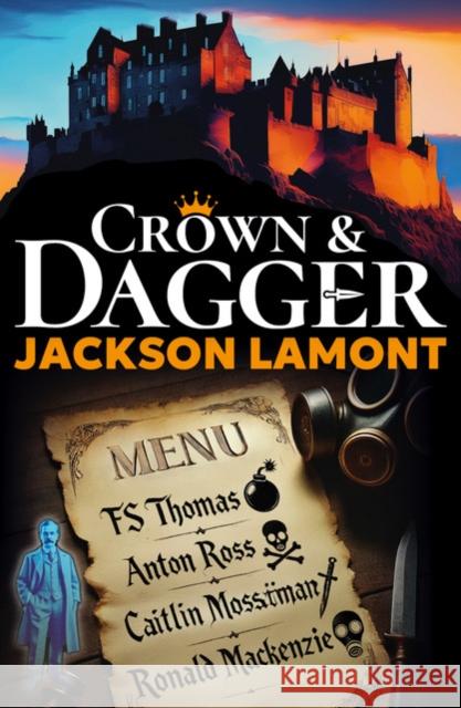 Crown & Dagger Jackson Lamont 9781917673020 The Conrad Press