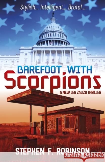 Barefoot with Scorpions Stephen F. Robinson 9781917673365