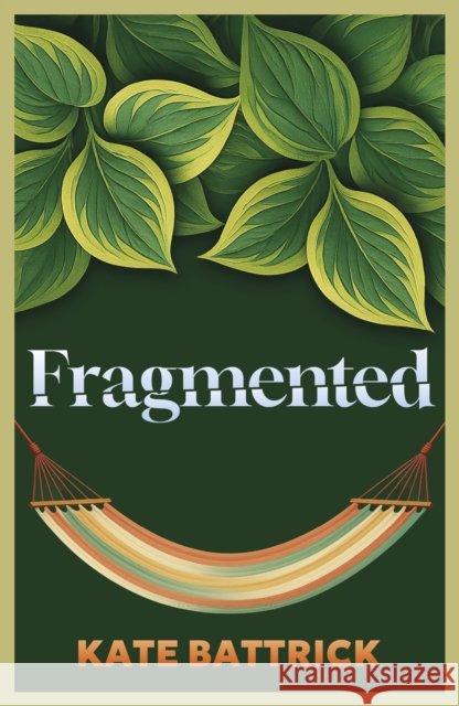 Fragmented Kate Battrick 9781917673518