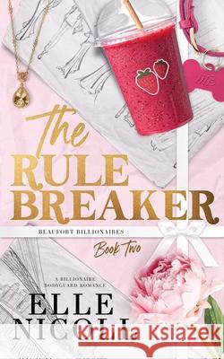 The Rule Breaker Elle Nicoll 9781917681261