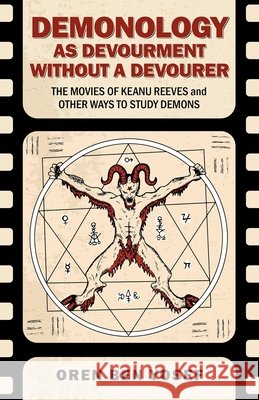 Demonology as Devourment Without a Devourer Oren Ben Yosef 9781917704038