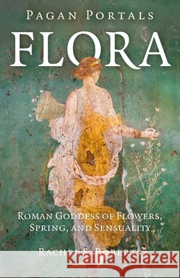 Pagan Portals - Flora Rachel S Roberts 9781917704045 Collective Ink