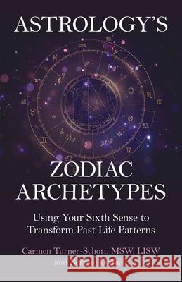 Astrology's Zodiac Archetypes Bernie Ashman 9781917704328 Collective Ink