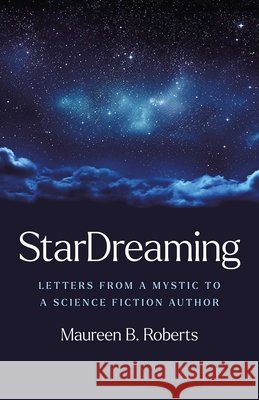 StarDreaming Maureen B. Roberts 9781917704625 Collective Ink