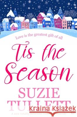 'Tis the Season Suzie Tullett 9781917705325