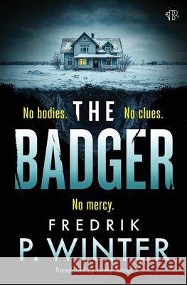 The Badger Fredrik P. Winter Andy Turner 9781917705615 Bloodhound Books