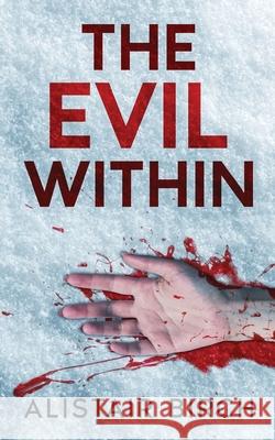 The Evil Within Alistair Birch 9781917712064