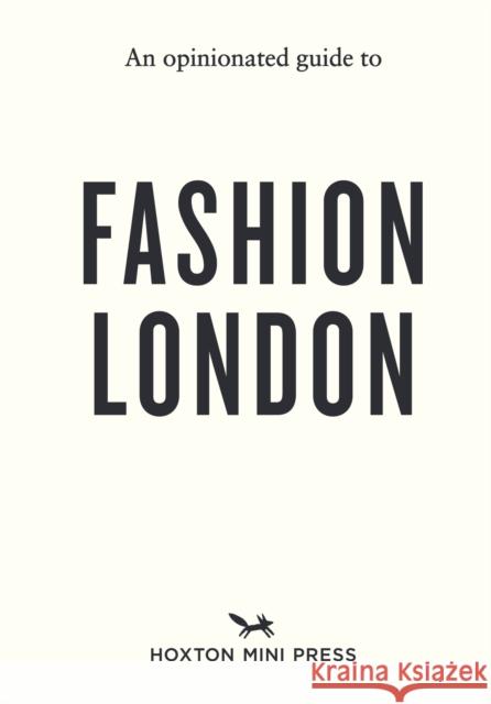 An Opinionated Guide to Fashion London Chekii Harling 9781917719117