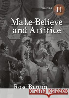 Make-Believe and Artifice Rose Biggin 9781917735049 Newcon Press