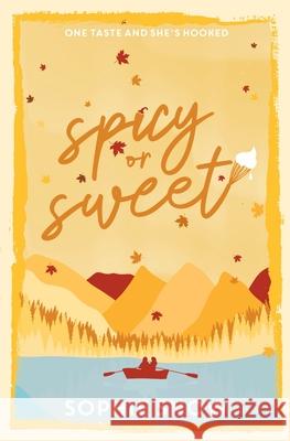 Spicy or Sweet Sophie Snow 9781917751049 Sophie Snow