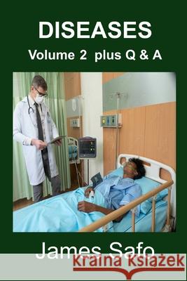 Diseases: Volume 2 plus Q & A James Safo 9781917753210 Faith Unity Books