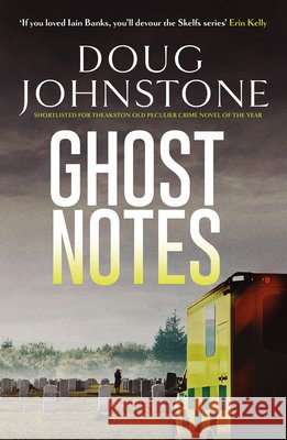 Ghost Notes Doug Johnstone 9781917764377