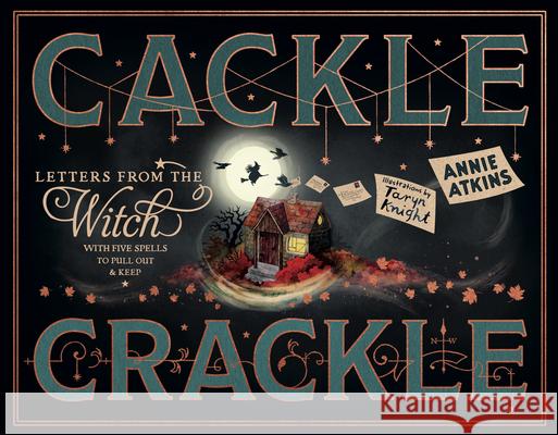 Hocus Pocus Letters from the Witch: Five Spells and Letters from Witches to Pull Out and Keep Annie Atkins Taryn Knight 9781917768184 Magic Cat