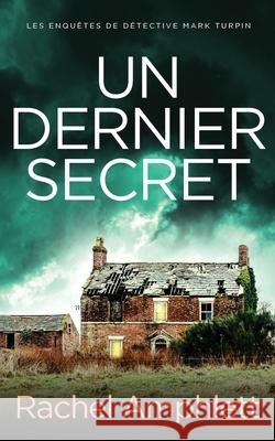 Un dernier secret Rachel Amphlett 9781917771146 Saxon Publishing