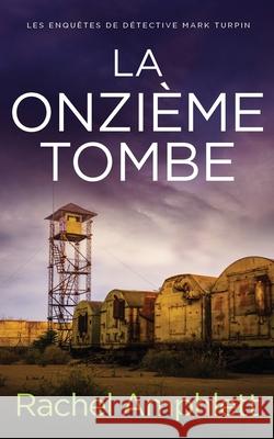La onzi?me tombe Rachel Amphlett 9781917771184 Saxon Publishing