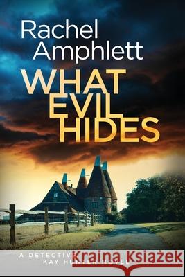 What Evil Hides Rachel Amphlett 9781917771313 Saxon Publishing