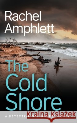 The Cold Shore Rachel Amphlett 9781917771443 Saxon Publishing