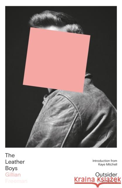 The Leather Boys Gillian Freeman 9781917792011