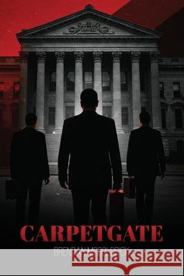 Carpetgate: The True Story Of Ireland's First Witness PROTECTION PROGAMME Brendan McGoldrick 9781917804837 Self Publishing Ireland