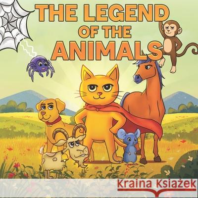 The Legend of the Animals Laura &. Abby 9781917804905 Book Publisher Ae