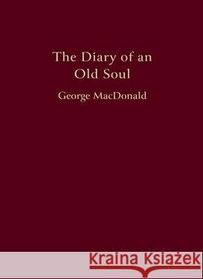 The Diary of an Old Soul: Pocket Edition George MacDonald 9781917830164 Room to Roam