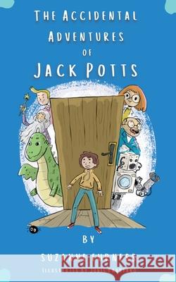 The Accidental Adventures of Jack Potts Suzanne Furness Junis Laureano 9781917842068 Big Thinking Publishing