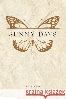 Sunny Days L. B. Waltz 9781917842341 Big Thinking Publishing