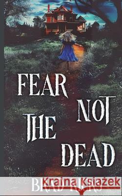 Fear Not The Dead Brad Ricks 9781917885294