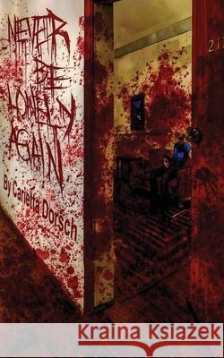 Never Be Lonely Again Carietta Dorsch 9781917885911 Baynam Books Press