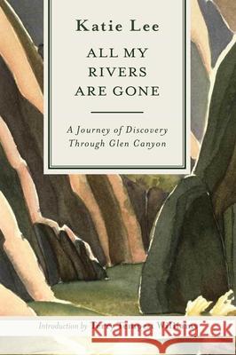 All My Rivers Are Gone Katie Lee 9781917895156 Bower House