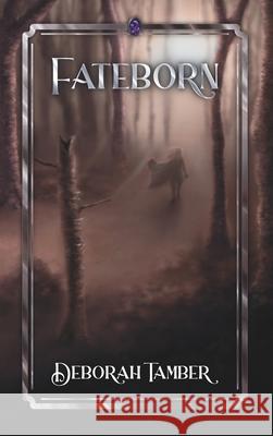 Fateborn Deborah Tamber 9781917917049 Deborah Tamber