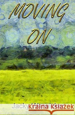 Moving On Jacky Warwicker 9781917938020