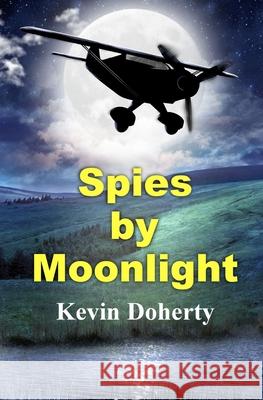 Spies By Moonlight Kevin Doherty 9781917938082