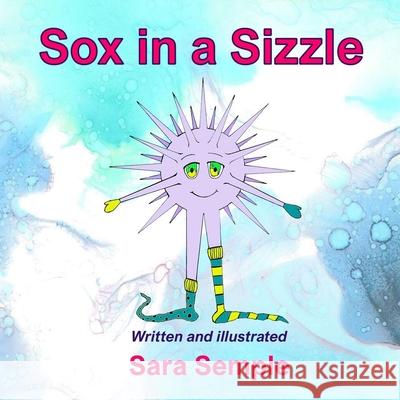 Sox In A Sizzle Sara Semple 9781917938174 Blossom Spring Publishing