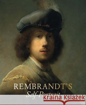 Rembrandt's Self-Portrait Nathaniel Silver 9781917976053