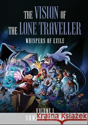 The Vision of the Lone Traveller: Whispers of Exile Samuel Crisan 9781918002935 Woodbridge Publishers
