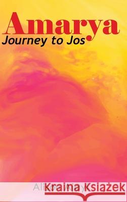 Amarya: Journey to Jos Alison Ajayi 9781918011050