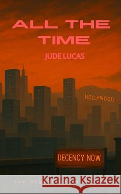All the Time Jude Lucas 9781918022018 Simpatico Publishing