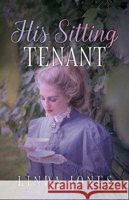 His Sitting Tenant Linda Jones 9781918038040