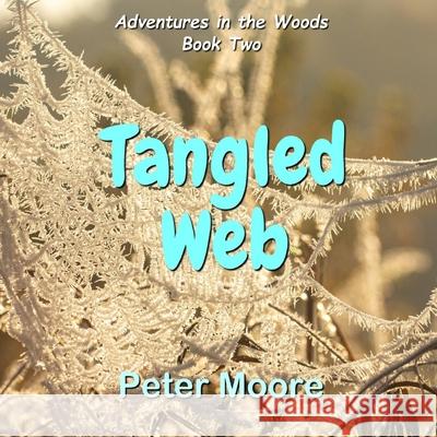 Tangled Web Peter Moore 9781918038118