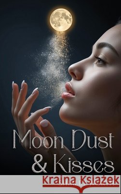 Moondust & Kisses Shirley Worth 9781918039955