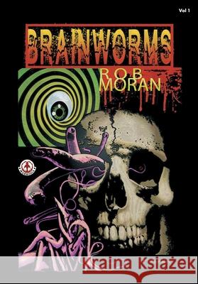 Brainworms Rob Moran 9781918052329