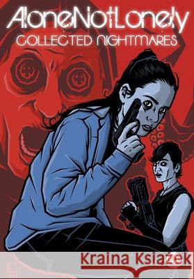 AloneNotLonely: Collected Nightmares Luke Cooper 9781918052428