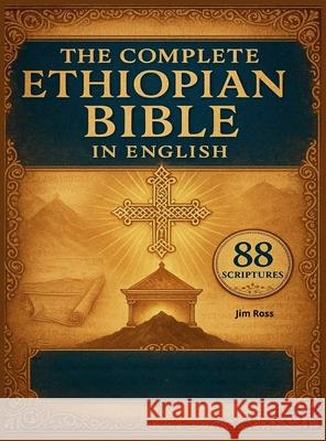 The Complete Ethiopian Bible In English Jim Ross 9781918069730 Jim Ross