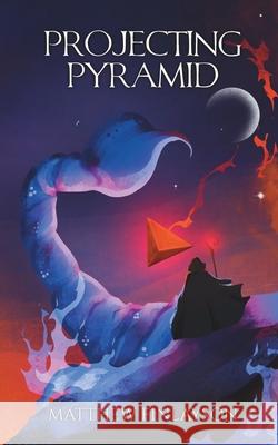 Projecting Pyramid Matthew Finlayson 9781918126037
