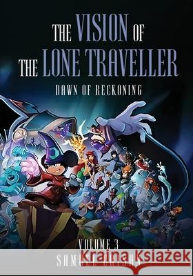 The Vision of the Lone Traveller: Dawn of Reckoning Samuel Crisan 9781918130034 Woodbridge Publishers
