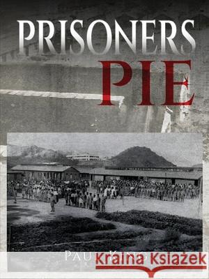 Prisoner's Pie Paul King 9781918130515